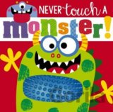 Never Touch a Monster!
