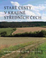 Staré cesty v krajině středních Čech