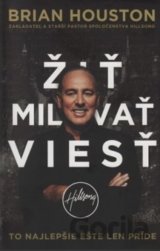 Žiť, Milovať, Viesť