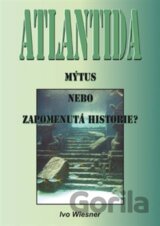 Atlantida Mýtus, nebo zapomenutá historie?