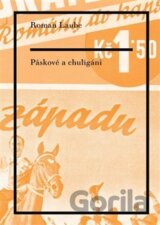 Páskové a chuligáni