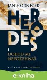 Herodes I: Dokud mi nepožehnáš