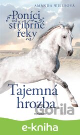Poníci od stříbrné řeky – Tajemná hrozba