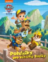 Tlapková patrola - Pohádky pro všechny tlapky
