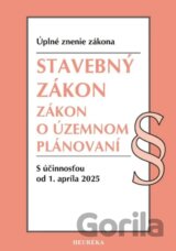 Stavebný zákon + Zákon o územnom plánovaní