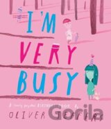 I’m Very Busy