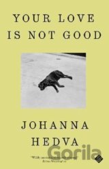 Your Love is Not Good