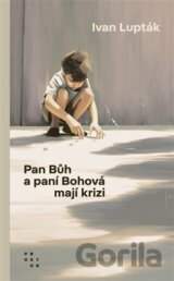 Pan Bůh a paní Bohová mají krizi