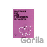 Logopedická péče o děti s kochleárním implantátem
