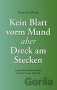 Kein Blatt vorm Mund, aber Dreck am Stecken