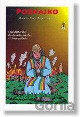 Poznajko - Tajomstvo strateného mesta - Lótov príbeh