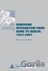 European Integration from Rome to Berlin: 1957-2007