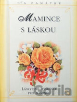 Mamince s láskou