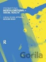 Promoting Mental, Emotional and Social Health