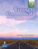 Writing to Communicate 2: Paragraphs and Essays