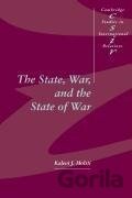 The State, War, and the State of War