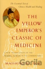 The Yellow Emperor's Classic of Medicine