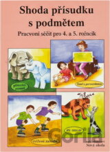 Shoda přísudku s podmětem : pracovní sešit pro 4. a 5. ročník