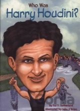 Who Was Harry Houdini?