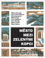 Město mezi zelenými kopci