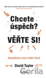 Chcete úspěch? Věřte si!