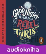 Good Night Stories for Rebel Girls