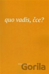 Quo vadis, čce?