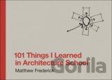 101 Things I Learned in Architecture School
