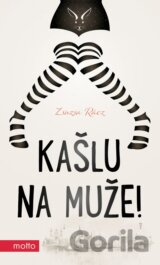 Kašlu na muže!