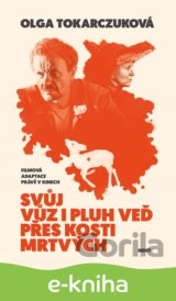 Svůj vůz i pluh veď přes kosti mrtvých