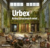 Urbex: Krása ztracených míst