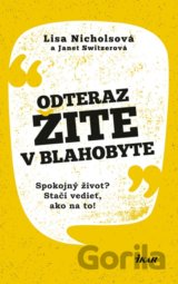 Odteraz žite v blahobyte