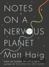 Notes on a Nervous Planet