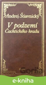 V podzemí Čachtického hradu