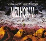 Čechomor: Mezi horami