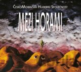Čechomor: Mezi horami LP