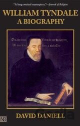 William Tyndale: A Biography