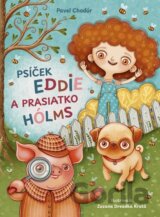 Psíček Eddie a prasiatko Hólms