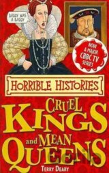 Cruel Kings and Mean Queens