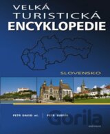 Velká turistická encyklopedie - Slovensko