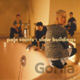 Pale Saints: Slow Buildings