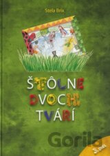Štôlne dvoch tvárí