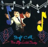 Soft Cell:  Non-stop Ecstatic Dancing