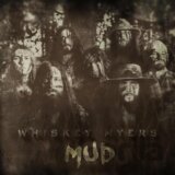 Whiskey Myers: Mud LP