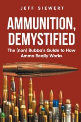 Ammunition, Demystified