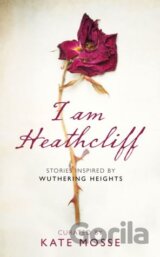 I Am Heathcliff