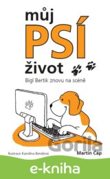 Můj psí život – Bígl Bertík znovu na scéně