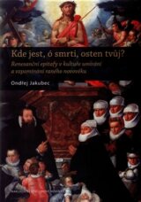 Kde jest, ó smrti, osten tvůj?
