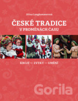 České tradice v proměnách času