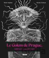 Le Golem de Prague, rabbi Loew et mon âme juive
